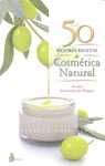 LAS 50 MEJORES RECETAS DE COSMETICA NATURAL