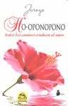 HO-OPONOPONO.TODOS LOS CAMINOS CONDUCEN AL AMOR