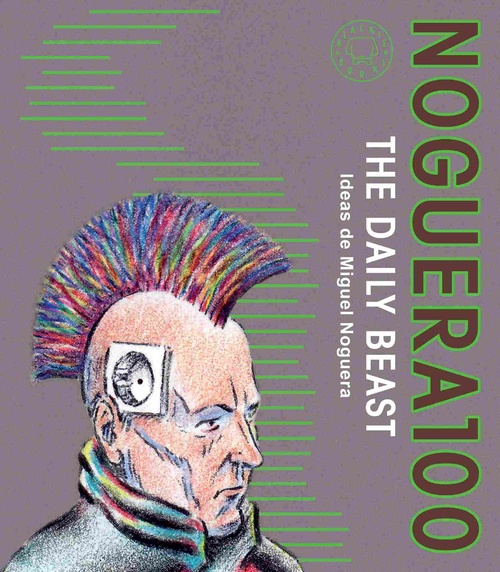 NOGUERA 100. THE DAILY BEAST