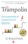 UN TRAMPOLIN, PARA EMPRENDER TU CAMINO HACIA EL EXITO