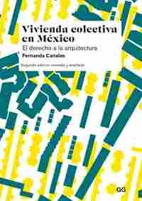 VIVIENDA COLECTIVA EN MÉXICO. EL DERECHO A LA ARQUITECTURA