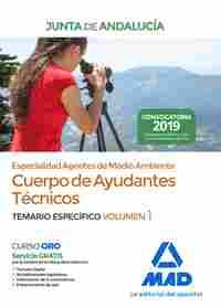 AGENTE MEDIO AMBIENTE JUNTA ANDALUCIA. TEMARIO ESPECIFICO I. CUERPO DE AYUDANTES TÉCNICOS