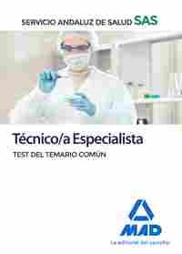 TÉCNICO/A ESPECIALISTA DEL SERVICIO ANDALUZ DE SALUD. TEST DEL TEMARIO COMÚN