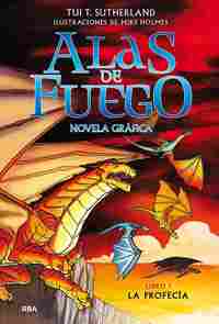 ALAS DE FUEGO 1 LA PROFECIA NOVELA GRAFICA