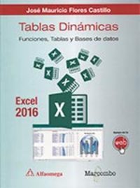 TABLAS DINÁMICAS CON EXCEL 2016.FUNCIONES, TABLAS Y BASES DE DATOS