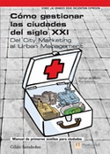 COMO GESTIONAR LAS CIUDADES DEL SIGLO XXI