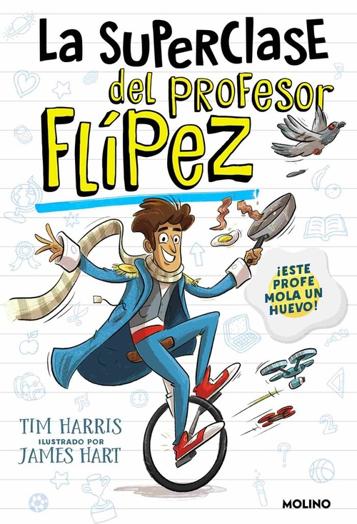 ¡ESTE PROFE MOLA UN HUEVO!. LA SUPERCLASE DEL PROFESOR FLÍPEZ, 1