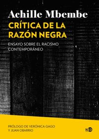CRÍTICA DE LA RAZÓN NEGRA                                                       ENSAYO SOBRE EL RACI