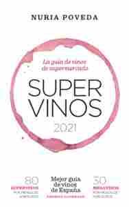 SUPERVINOS 2021. LA GUÍA DE VINOS DE SUPERMERCADOS