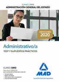 ADMINISTRATIVO/A ADMINISTRACIÓN GENERAL DEL ESTADO. TEST Y SUPUESTOS PRÁCTICOS. TURNO LIBRE