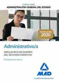ADMINISTRATIVO/A  ADMINISTRACIÓN GENERAL DEL ESTADO. TURNO LIBRE. SIMULACRO EXAMEN SEGUNDO EJERCICIO