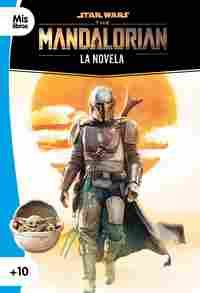 STAR WARS. THE MANDALORIAN. LA NOVELA