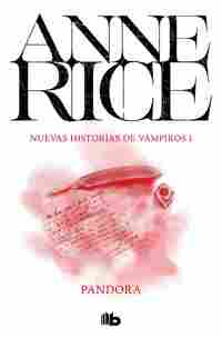 PANDORA (NUEVAS HISTORIAS DE VAMPIROS 1).