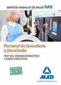 PERSONAL DE LAVANDERÍA Y PLANCHADO DEL SERVICIO ANDALUZ DE SALUD. TEST ESPECÍFIC TEST ESPECÍFICO Y C