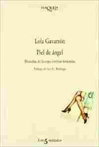 PIEL DE ANGEL. HISTORIAS DE LA ROPA INTERIOR FEMENINA