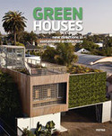 GREEN HOUSES.NEW DIRECTIONS IN SUSTAINABLE ARCHITECTURE