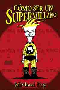 1. CÓMO SER UN SUPERVILLANO