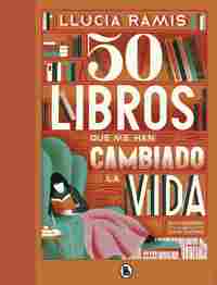 50 LIBROS QUE ME HAN CAMBIADO LA VIDA