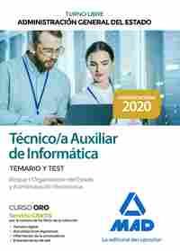 TÉCNICO/A AUXILIAR DE INFORMÁTICA. ADMINISTRACIÓN GENERAL DEL ESTADO. TURNO LIBRE. TEMARIO Y TEST. I