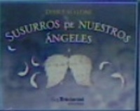 SUSURROS DE NUESTROS ANGELES (ESTUCHE DE 52 CARTAS ORÁCULO)