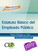 ESTATUTO BÁSICO DEL EMPLEADO PÚBLICO. TEXTO INTEGRO Y TEST. COLECCIÓN