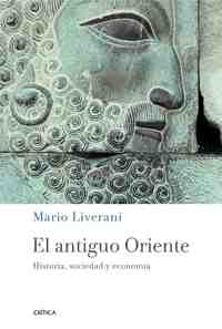 EL ANTIGUO ORIENTE. HISTORIA, SOCIEDAD, ECONOMIA