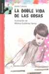 DOBLE VIDA DE LAS COSAS, LA