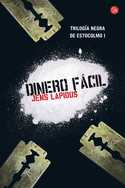 1. DINERO FACIL.TRILOGIA NEGRA DE ESTOCOLMO