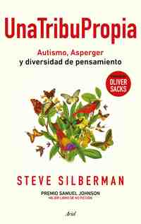 UNA TRIBU PROPIA. AUTISMO Y ASPERGER: OTRAS MANERAS DE ENTENDER EL MUNDO
