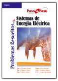 PROBLEMAS RESUELTOS DE SISTEMAS DE ENERGIA ELECTRICA. PASO A PASO