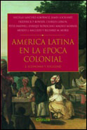 2. AMERICA LATINA EN LA EPOCA COLONIAL. ECONOMIA Y SOCIEDAD