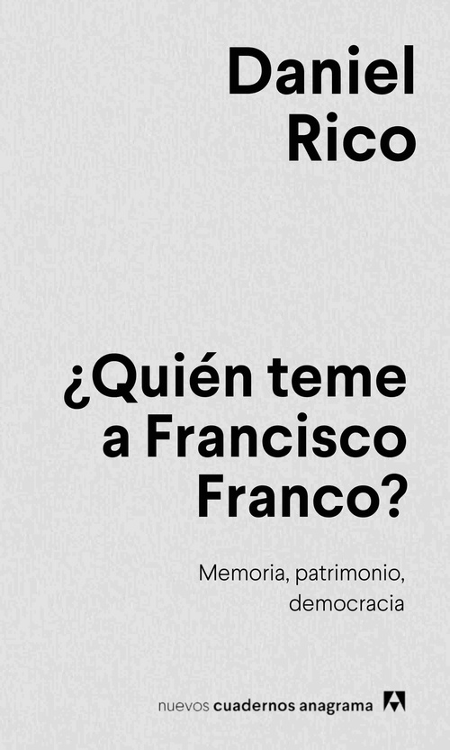 QUIÉN TEME A FRANCISCO FRANCO?. MEMORIA, PATRIMONIO, DEMOCRACIA