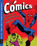 COMIC: EN LA PIEL DEL SUPERHEROE