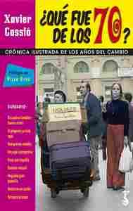 ¿QUÉ FUE DE LOS 70?
