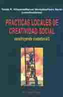 2. PRACTICAS LOCALES CREATIVIDAD SOCIAL. CONSTRUYENDO CIUDADANIA