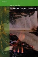 LECTURAS IMPERTINENTES, 4 (BIBLIOTECA VERDE)