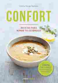 CONFORT. RECETAS PARA MIMAR TU ESTÓMAGO