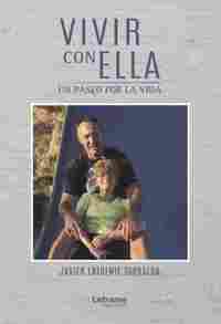 VIVIR CON ELLA. UN PASEO POR LA VIDA