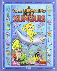 19. MUNDO SUBMARINO DE LOS XUNGUIS