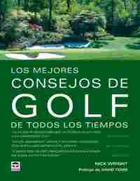 LOS MEJORES CONSEJOS DE GOLF DE TODOS LOS TIEMPOS.