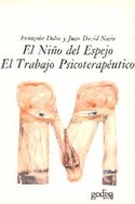 NIÑO DEL ESPEJO, EL. TRABAJO PSICOTERAPEUTICO