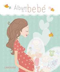 EL ÁLBUM DE MI BEBÉ