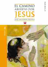 4. EL CAMINO ABIERTO POR JESUS.JUAN