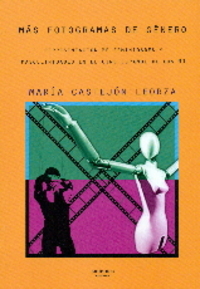 MÁS FOTOGRAMAS DE GÉNERO. REPRESENTACIÓN DE FEMINIDADES Y MASCULINIDADES EN EL CINE ESPAÑOL DE LOS 9