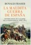LA MALDITA GUERRA DE ESPAÑA