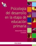 PSICOLOGIA DEL DESARROLLO EN LA ETAPA DE EDUACION PRIMARIA