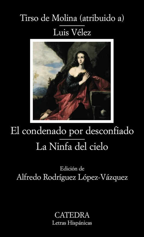 EL CONDENADO POR DESCONFIADO/ LA NINFA DEL CIELO