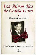 LOS ULTIMOS DIAS DE GARCIA LORCA