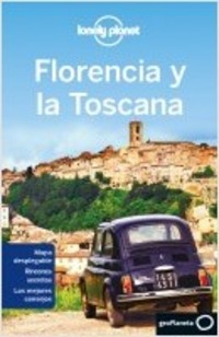 FLORENCIA Y LA TOSCANA. LONELY PLANET
