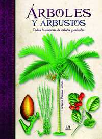 ARBOLES Y ARBUSTOS. TODAS LAS ESPECIES DE ÁRBOLES Y ARBUSTOS